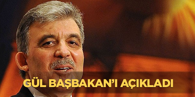 Gül'den çok önemli açıklamalar