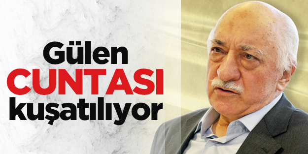 Gülen cuntası kuşatılıyor