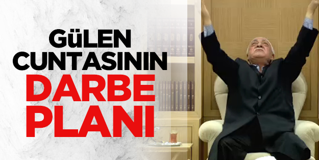 Gülen cuntasının darbe planı
