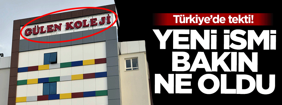 Gülen Koleji'nin ismi değişti