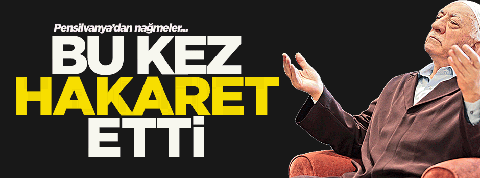 Gülen: Nankörlüğün ve küstahlığın ifadesidir