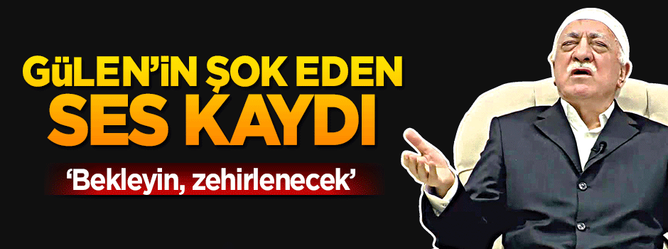 Gülen'den şoke eden şifreli mesaj!