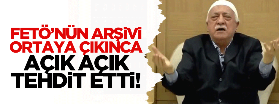 FETÖ'nün arşivi ortaya çıkınca Keneş açık açık tehdit etti!