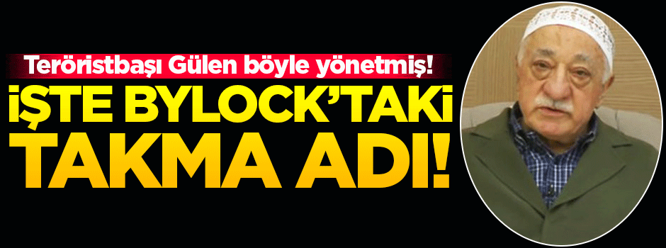 Gülen'in ByLock'taki kullanıcı ismi belli oldu