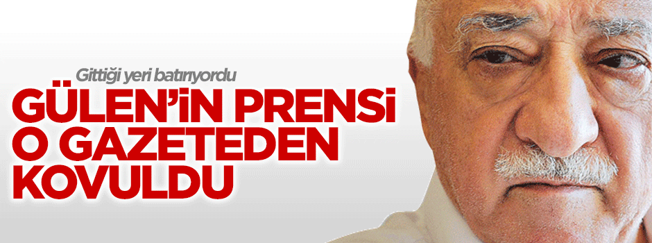 'Gülen'in prensi' Eyüp Can'ın Hürriyet kariyeri bitti