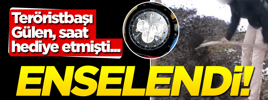 Gülen'in saat hediye ettiği FETÖ'cü yakalandı
