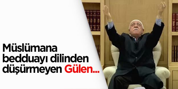 Gülen’in yıldızı Müslümanlarla hiçbir zaman barışmadı