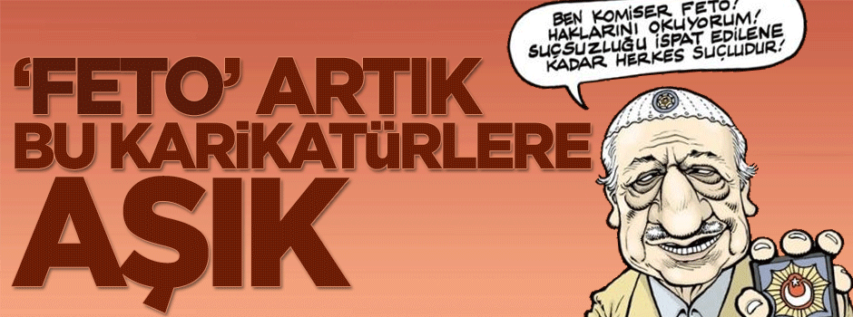 Gülen'in Zaman'ı muhalif karikatürlere aşkını ilan etti