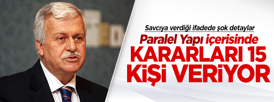 Gülerce: Cemaatin 15 kişilik bir organik bünyesi vardır