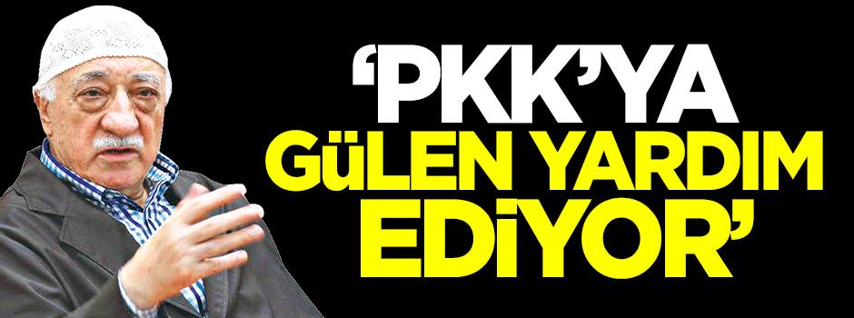 Gülerce: PKK'ya Fetullah Gülen yardım ediyor