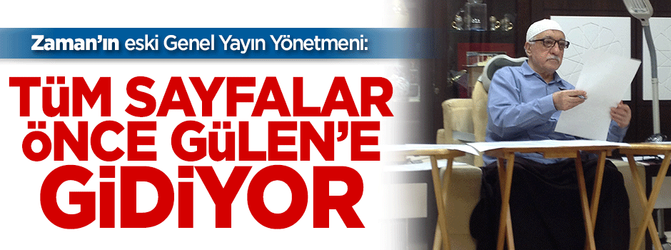 Gülerce Zaman'ın nasıl basıldığını açıkladı!