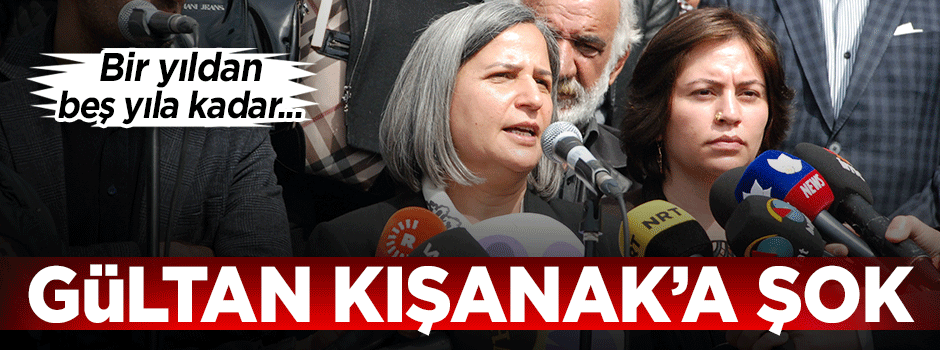 Gültan Kışanak için 5 yıl hapis istemi!