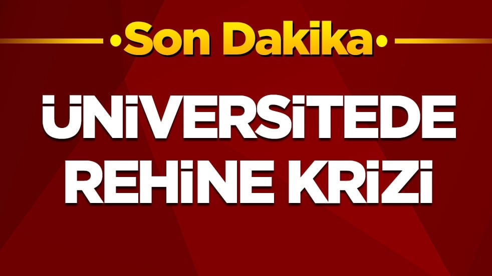 Gümüşhane Üniversitesi'de rehine krizi! Polis ikna etmeye çalışıyor