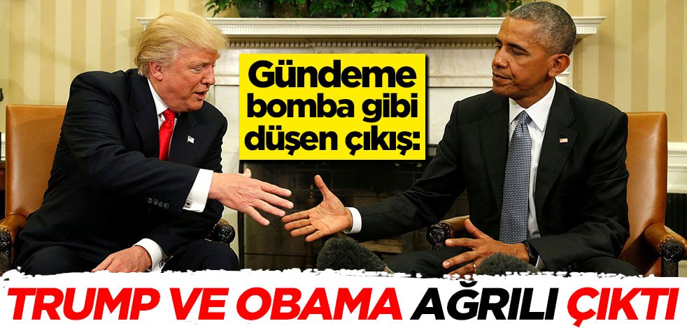 Gündeme bomba gibi düşen çıkış: Trump ve Obama Ağrılı çıktı