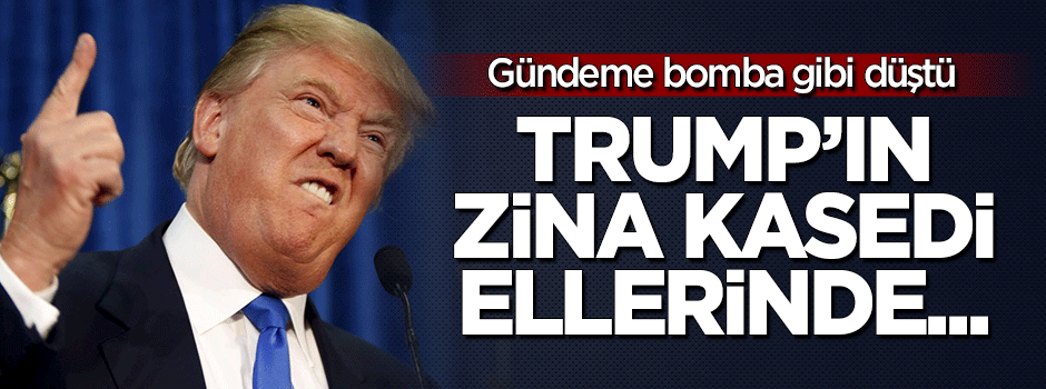 Gündeme bomba gibi düştü! Trump'ın seks kasedi ellerinde...