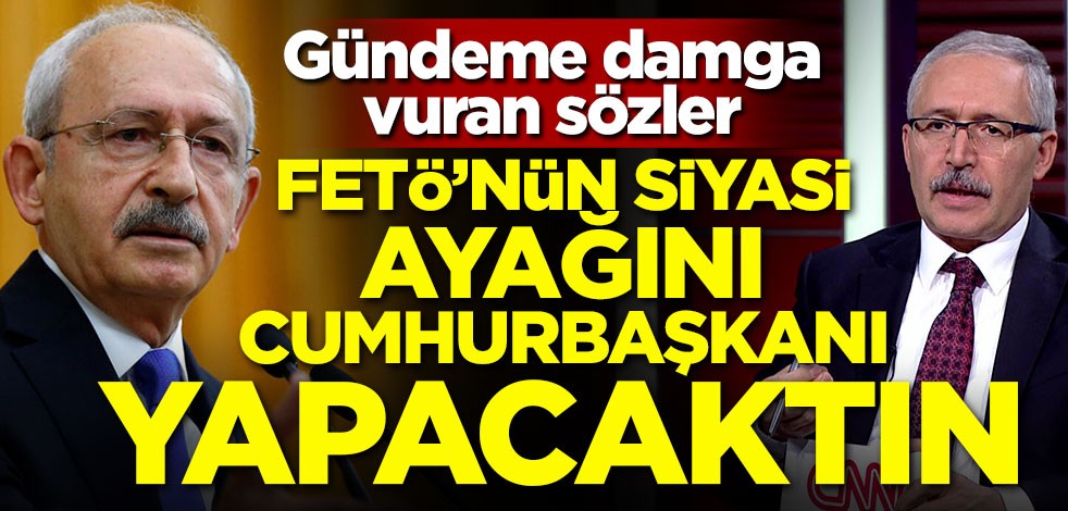 Gündeme damga vuran sözler! Kılıçdaroğlu FETÖ'nün siyasi ayağını cumhurbaşkanı yapacaktı