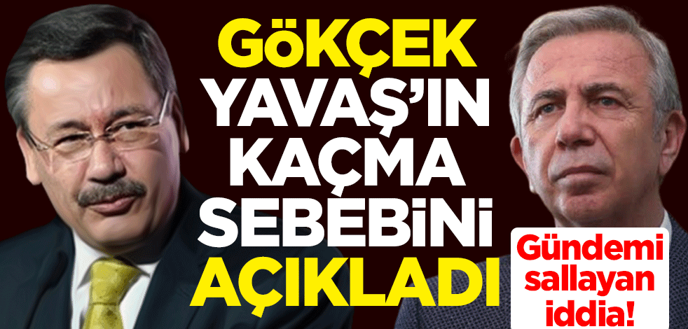 Gündemi sallayan iddia! Melih Gökçek, Mansur Yavaş'ın kaçma sebebini açıldı
