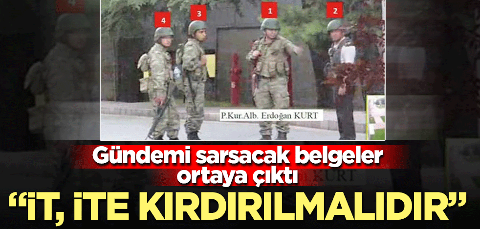 Gündemi sarsacak belgeler ortaya çıktı... "İt, ite kırdırılmalıdır"