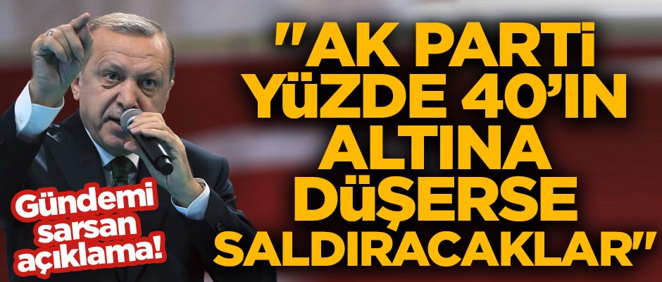 Gündemi sarsan açıklama! "AK Parti yüzde 40'ın altına düşerse saldıracaklar"
