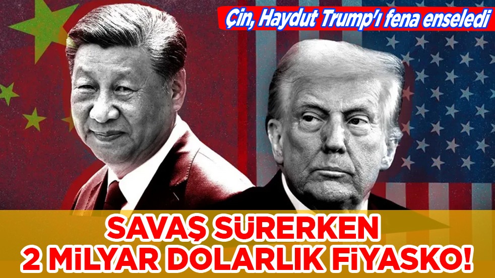 Gündemi sarsan büyük gelişme: Savaş sürerken 2 milyar dolarlık fiyasko! Çin, Trump'ı fena enseledi