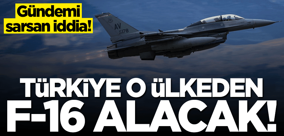 Gündemi sarsan iddia: Türkiye o ülkeden F-16 alacak