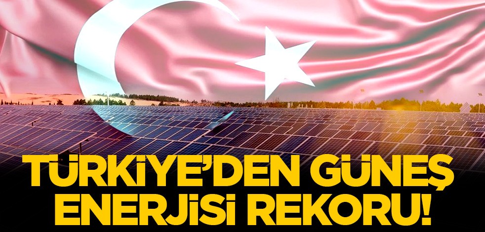Güneş enerjisi üretiminde rekor! Bayramın ilk günü...