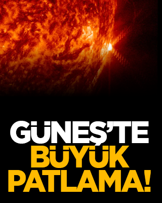 Güneş’te büyük patlama!