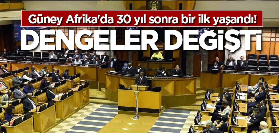 Güney Afrika'da 30 yıl sonra bir ilk yaşandı! Dengeler değişti