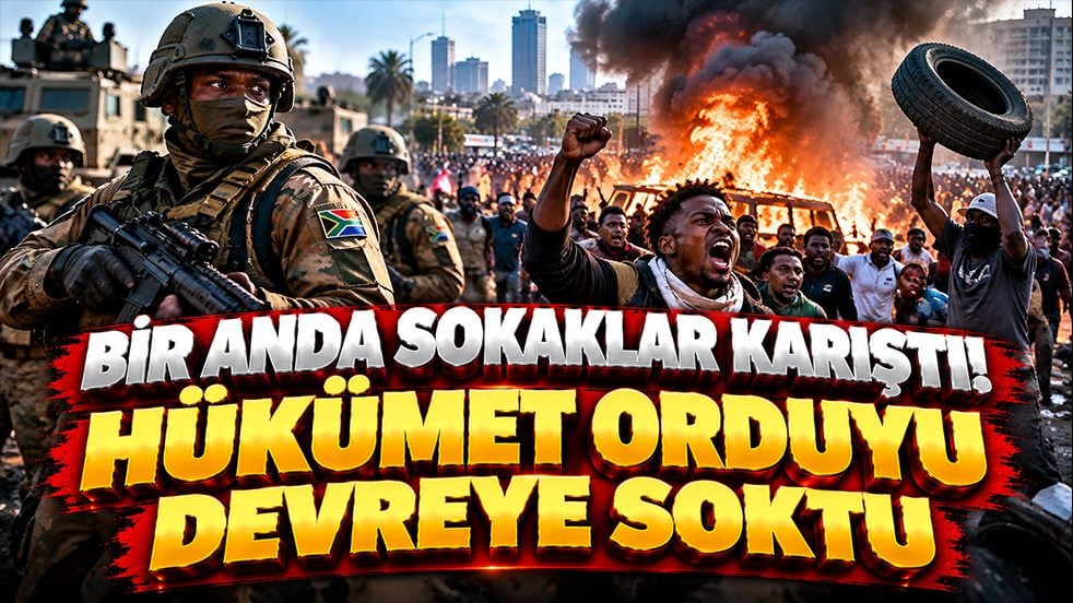 Güney Afrika'da sıcak saatler! Ordu sokağa indi, halk ayaklandı
