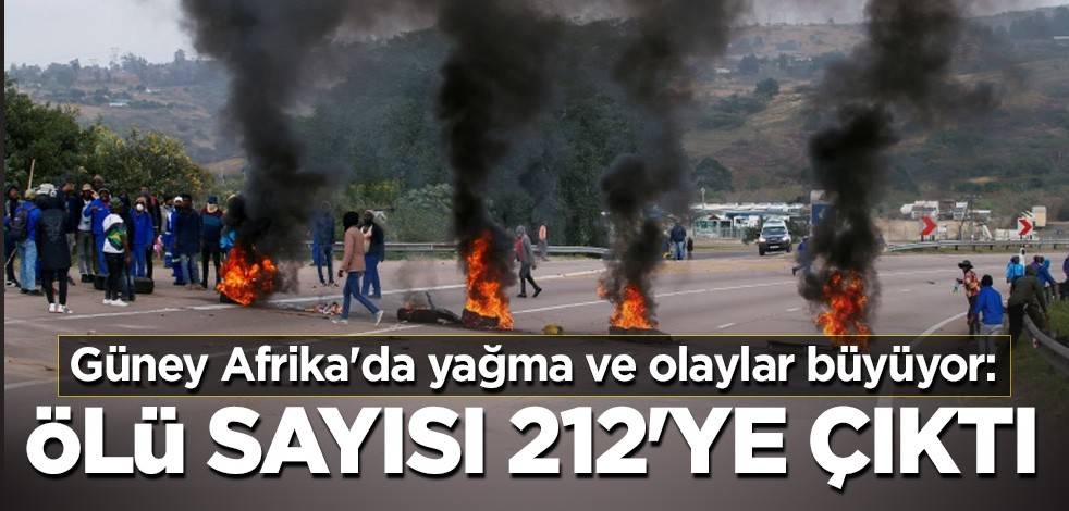 Güney Afrika'da yağma ve olaylar büyüyor: Ölü sayısı 212'ye çıktı