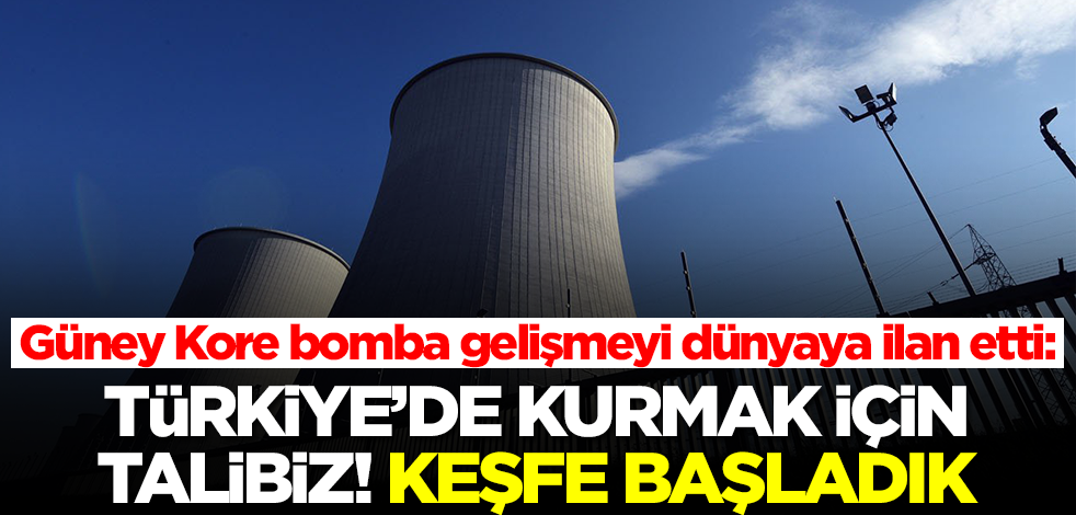Güney Kore bomba gelişmeyi dünyaya ilan etti: Türkiye'de kurmak için talibiz! Keşfe başladık