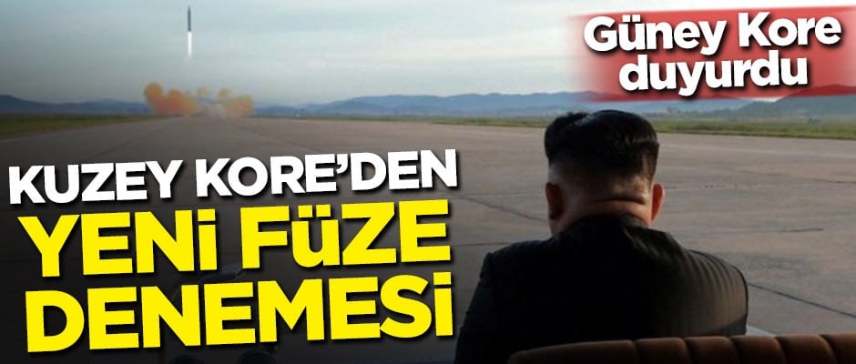 Güney Kore duyurdu! Kim Jong'tan yeni füze denemesi