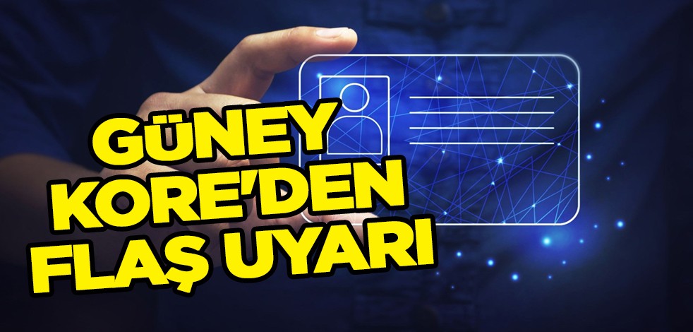 Güney Kore'den flaş sahte kimlikle sızma uyarısı! Açıklama: Kuzey Korelilere dikkat