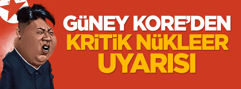 Güney Kore'den kritik nükleer uyarısı