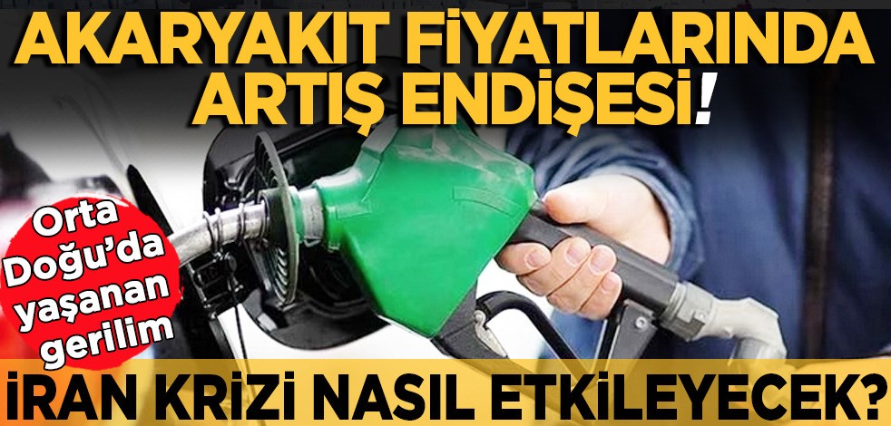 Akaryakıt fiyatlarında artış endişesi! Güney'de petrolün ateşi yakacak, fark büyük! İran ve İsrail işin içinde...