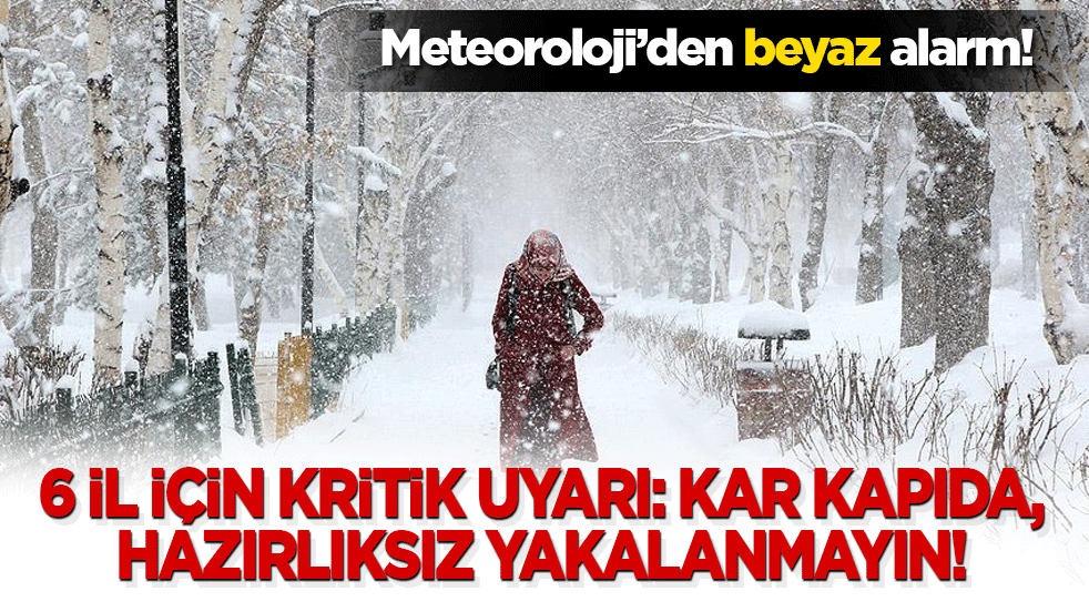 Güneydoğu’da beyaz alarm! 6 il için kritik uyarı: Kar kapıda, hazırlıksız yakalanmayın!