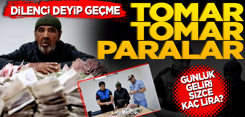 Günlük kazancı sizce kaç lira? Tomar tomar para çıktı