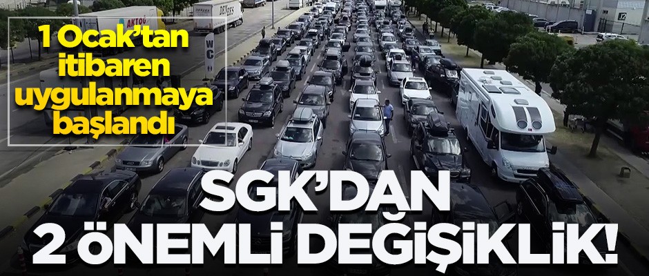 Gurbetçiler dikkat! 2 önemli değişiklik yapıldı