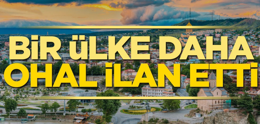 Gürcistan'da OHAL ilan edildi