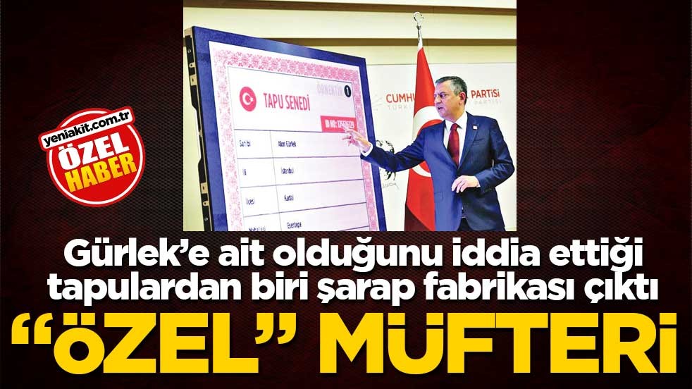 Gürlek’e ait olduğunu iddia ettiği tapulardan biri şarap fabrikası çıktı! “Özel” müfteri