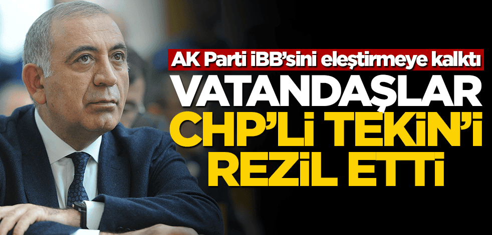 Gürsel Tekin AK Parti İBB'sini suçlamaya kalktı... Halk rezil etti!