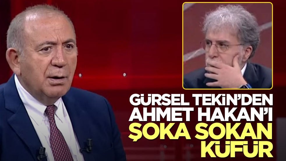 Gürsel Tekin'den Ahmet Hakan'ı şoka sokan küfür