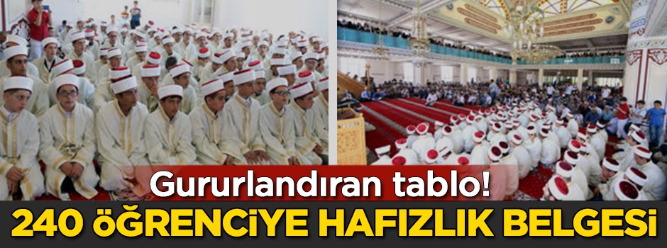 Gururlandıran tablo! 240 öğrenciye hafızlık belgesi