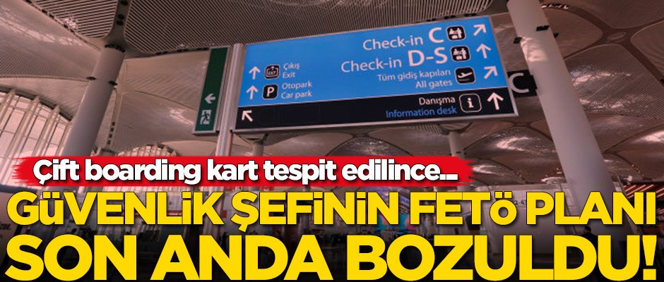 Güvenlik şefinin FETÖ planı son anda bozuldu!