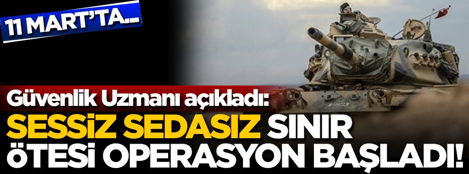 Güvenlik uzmanı açıkladı: Sessiz sedasız sınır ötesi operasyon başladı!