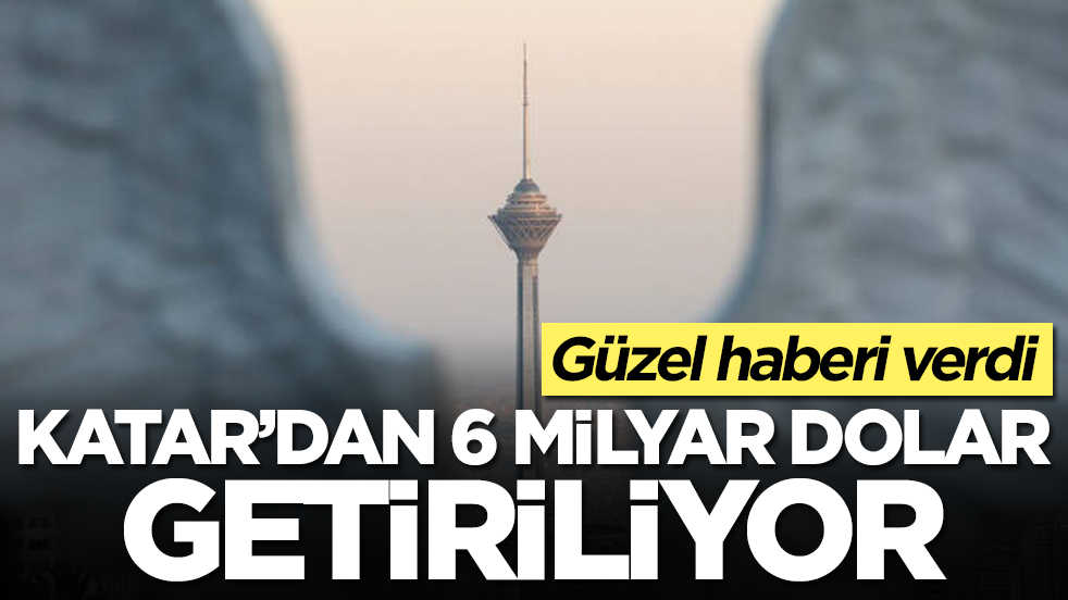 Güzel haberi verdi: Katar'dan 6 milyar dolar getiriliyor