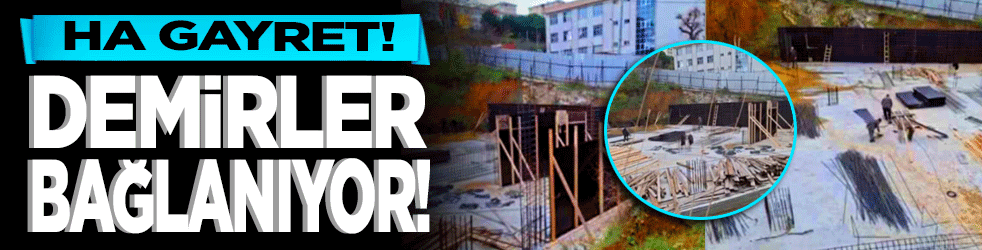 HA GAYRET! Demirler bağlanıyor, Keresteler çakılıyor! Haydi hayırlarda yarışmaya