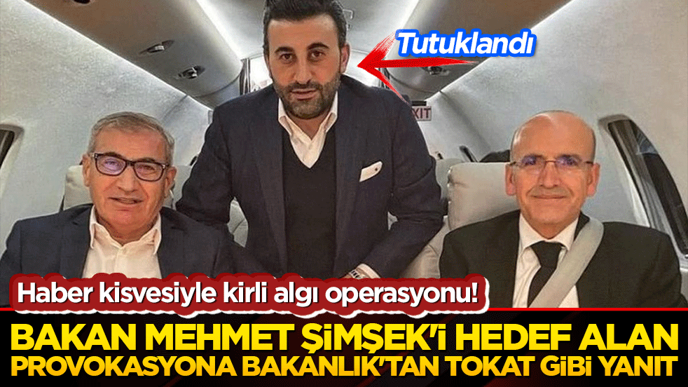 Haber kisvesiyle kirli algı operasyonu! Bakan Mehmet Şimşek'i hedef alan provokasyona Bakanlık'tan tokat gibi yanıt!