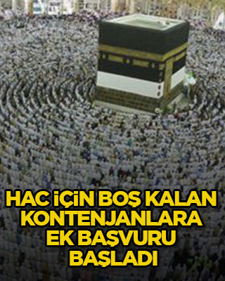 Hac için boş kalan kontenjanlara ek başvuru başladı