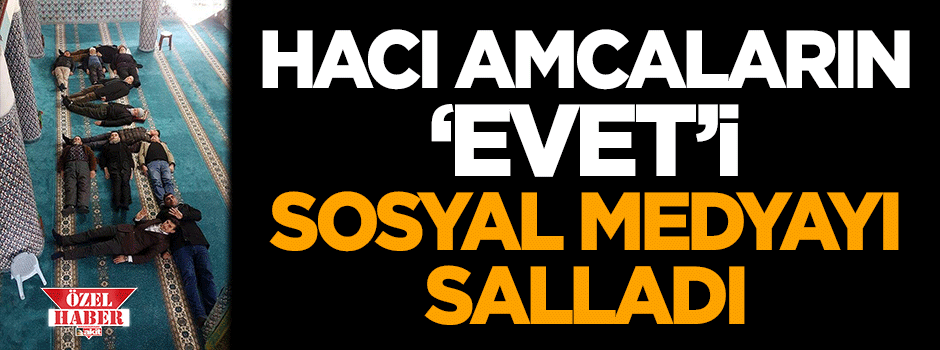Hacı amcaların 'Evet'i sosyal medyayı salladı